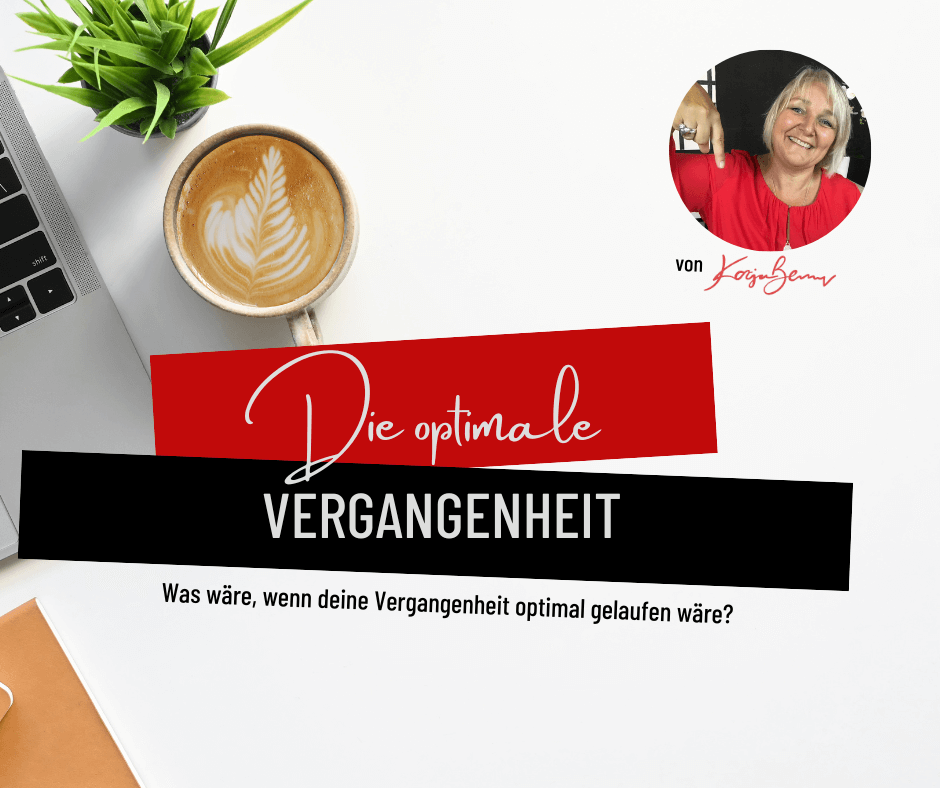 Die optimale Vergangenheit