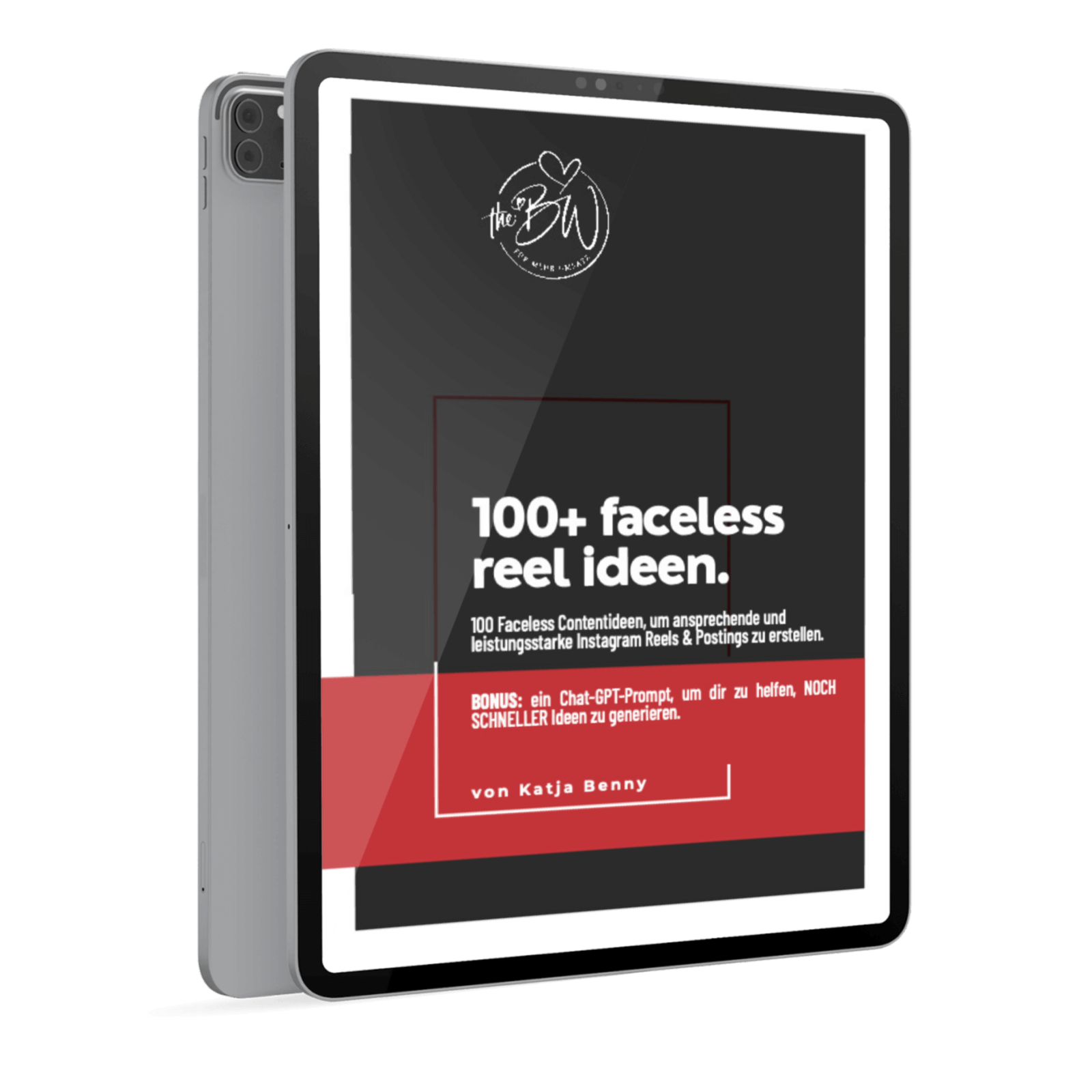 Cover von &bdquo;100+ faceless reel ideen&ldquo; von Katja Benny auf einem Tablet, mit einem schwarz-wei&szlig;-roten Design mit Text zu Strategien zur Inhaltserstellung.